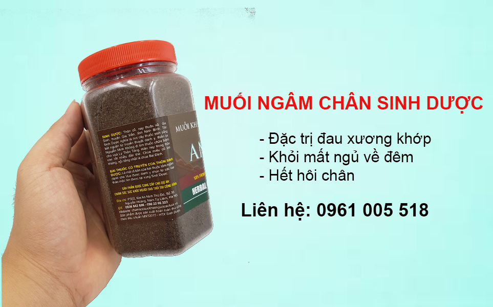 Bài muối ngâm chân Sinh Dược trị đau khớp, mất ngủ