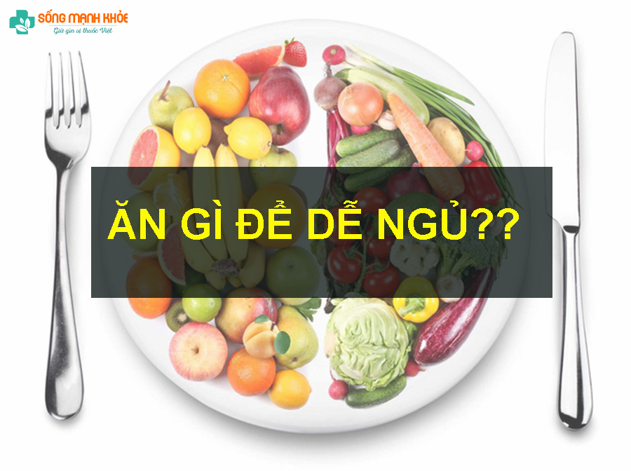 Ăn Gì Để Dễ Ngủ? Toàn Món Đơn Giản Hằng Ngày Mà Bạn Không Biết