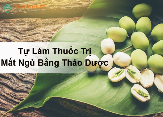 Tự làm thuốc trị mất ngủ bằng thảo dược tại nhà