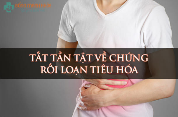 chứng rối loạn tiêu hóa