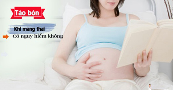 Táo bón thai kỳ có nguy hiểm không